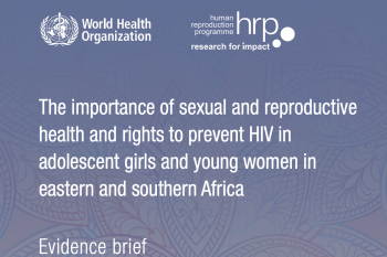 The importance of sexual and reproductive health and rights to prevent HIV in AGYW in ESA