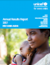 UNICEF Annual Results Report - HIV and AIDS (2017)