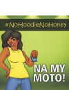 No Hoodie, No Honey social media campaign