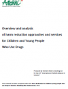 Overview and analysis of harm reduction approaches and services for children and young people who use drugs 