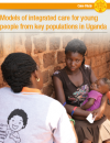 Models of integrated care for young people from key populations in Uganda