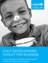 Child Safeguarding Toolkit for Business- A step-by-step guide to identifying and preventing risks to children who interact with your business