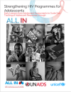 Strengthening HIV Programmes for Adolescents: Early Lessons to Guide Fast Tracking of Adolescent Responses thorough All In
